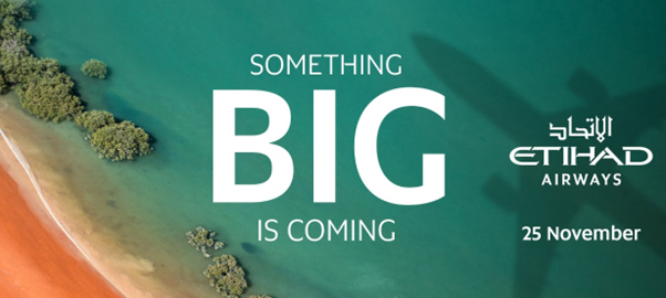 Something Big Is Coming Etihad Prepares For Landmark Network Announcement